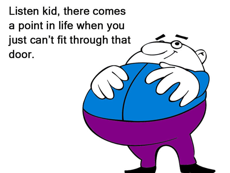 Fat guy's advice