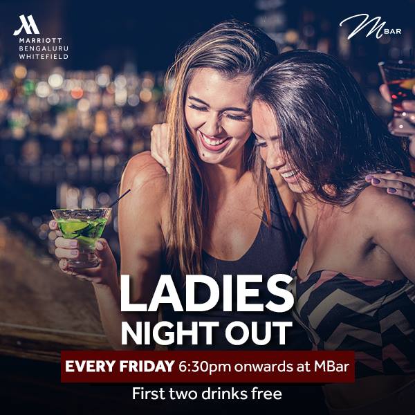 Have A Rocking Ladies Night At MBar Bengaluru Whitefield Marriott Hotel ...