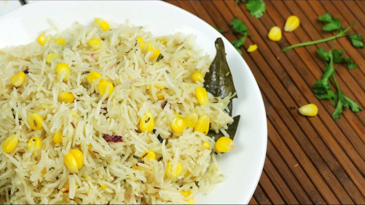 Corn Pulao Recipe How To Make Corn Pulav HungryForever